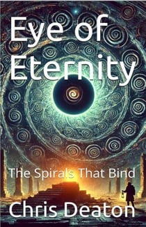 Eye of Eternity - The Spiral Lands, #1