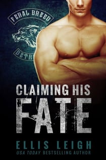 Claiming His Fate - Feral Breed Motorcycle Club, #1