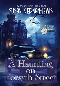 A Haunting on Forsyth Street - The Savannah Time Travel Mysteries, #3.5