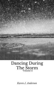 Dancing During The Storm Vol 2 - Dancing During The Storm, #2