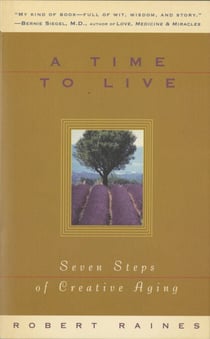 A Time to Live - Seven Tasks of Creative Aging