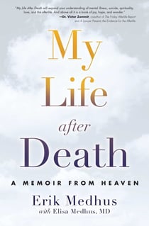 My Life After Death - A Memoir from Heaven
