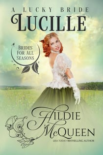 Lucille, A Lucky Bride - Brides for All Seasons, #3