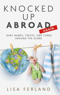 Knocked Up Abroad Again - Knocked Up Abroad, #2