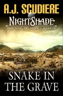 Snake in the Grave - NightShade Forensic FBI Files, #14