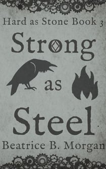 Strong as Steel - Hard as Stone, #3