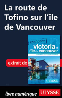 La route de Tofino sur l'île de Vancouver