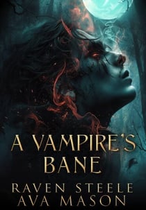 A Vampire's Bane - Rouen Chronicles, #4