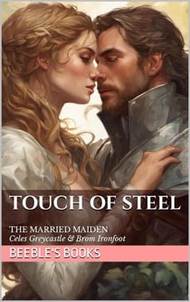 Touch of Steel: The Married Maiden - Windhaven Chronicles, #3.5