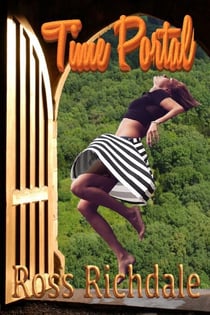 Time Portal - Time Ripple Trilogy, #3