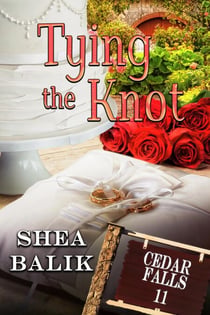 Tying the Knot - Cedar Falls, #11