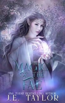 Magic of the Fae - Faeveil Saga, #1