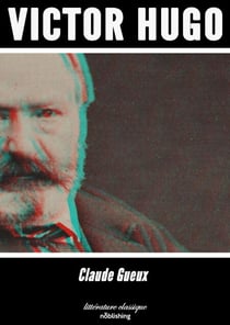 Claude Gueux - Roman