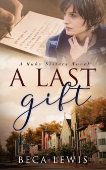 A Last Gift - The Ruby Sisters, #1