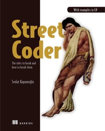 Street Coder - The rules to break and how to break them