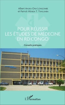 Pour réussir les études de médecine en RD Congo - Conseils pratiques