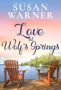 Love at Wolf's Springs - The Inheritance Bay, #5