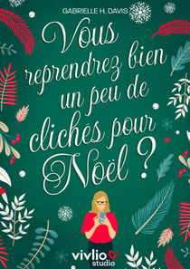 Vous reprendrez bien un peu de clichés pour Noël