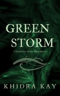 Green Storm - Chronicles of the Allmothers