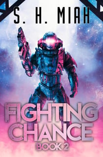 Fighting Chance Book 2 - Fighting Chance Space Opera Series, #2