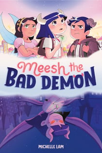 Meesh the Bad Demon #1 - (A Graphic Novel)