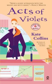 Acts Of Violets - A Flower Shop Mystery