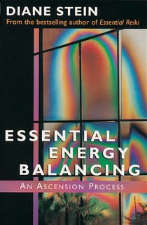 Essential Energy Balancing - An Ascension Process