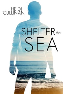 Shelter the Sea - The Roosevelt, #2