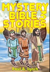 Mystery Bible Stories - Mystery Bible Stories, #3