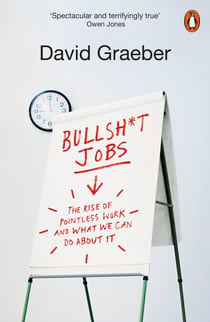 Bullshit Jobs - A Theory