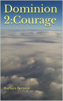 Dominion 2:Courage - Dominium, #2