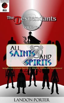 The Descendants #10 - All Saints and Sinners - The Descendants Main Series, #10