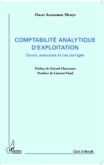 La comptabilité analytique d'exploitation - Cours, exercices et cas corrigés