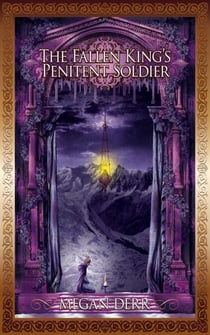 The Fallen King's Penitent Soldier - Tales of the High Court, #5