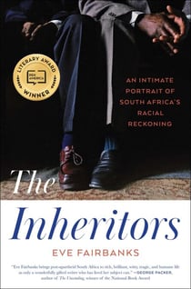 The Inheritors - An Intimate Portrait of South Africa's Racial Reckoning