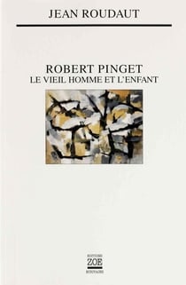 Robert Pinget - Le Vieil homme et l'enfant
