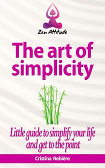 The art of simplicity - Zen Attitude