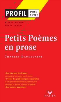 Profil - Baudelaire : Petits Poèmes en prose - analyse littéraire de l'oeuvre