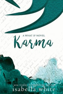 Karma - The What If, #8