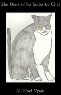 The Diary of Sir Socks Le Chat - Sir Socks Le Chat, #2