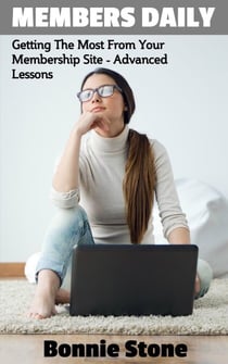 Members Daily: Getting The Most From Your Membership Site - Advanced Lessons - Members Daily, #2