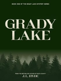 Grady Lake - Grady Lake Mystery Series, #1