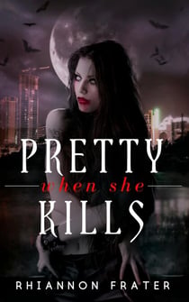 Pretty When She Kills - Pretty When She Dies, #2