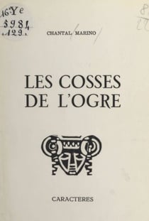 Les cosses de l'ogre - Textes de 1973 à 1975