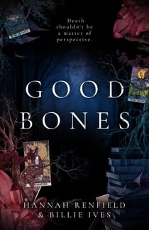 Good Bones - The Nearing Novels, #1