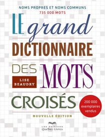 Le grand dictionnaire des mots croisés - GRAND DICT. DES MOTS CROISES -7350 [NUM]
