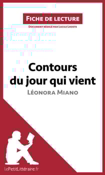 Contours du jour qui vient de Léonora Miano (Fiche de lecture) - Analyse complète et résumé détaillé de l'oeuvre