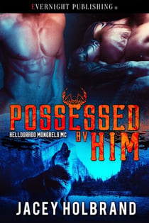 Possessed by Him - Helldorado Mongrels MC, #1