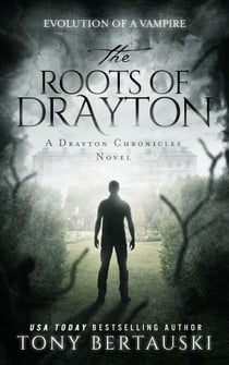 The Roots of Drayton - Drayton Chronicles, #3