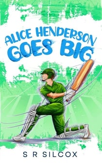 Alice Henderson Goes Big - The Alice Henderson, #3